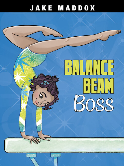 Title details for Balance Beam Boss by Jake Maddox - Available